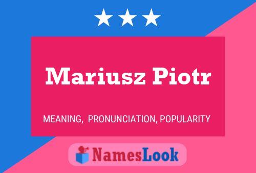 Mariusz Piotr 名字海报