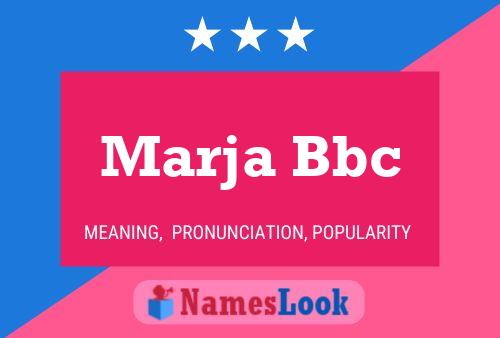 Marja Bbc 名字海报