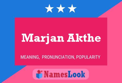 Marjan Akthe 名字海报