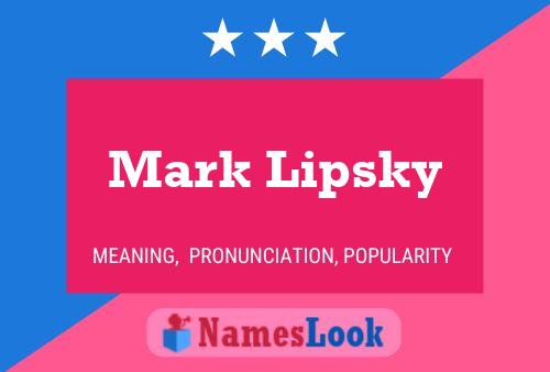 Mark Lipsky 名字海报