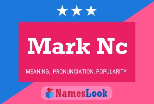 Mark Nc 名字海报