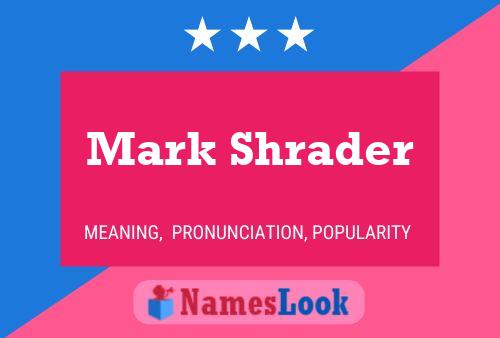 Mark Shrader 名字海报