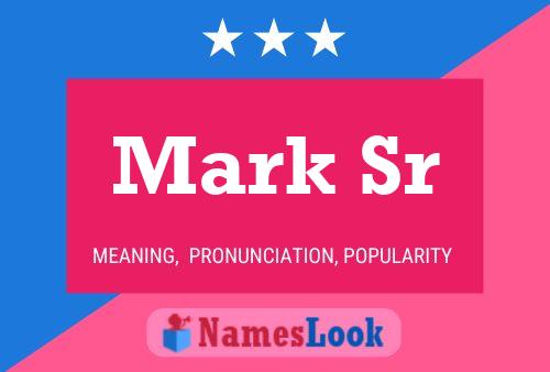 Mark Sr 名字海报