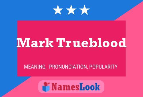 Mark Trueblood 名字海报