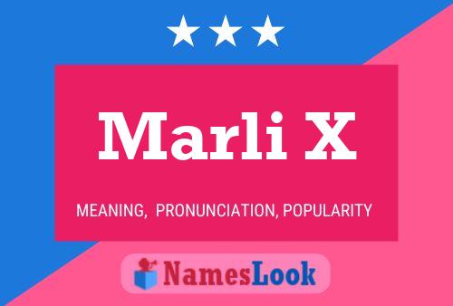 Marli X 名字海报