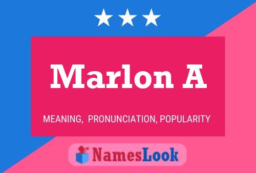 Marlon A 名字海报