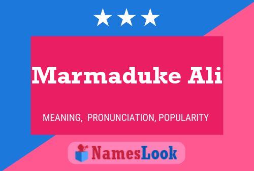 Marmaduke Ali 名字海报