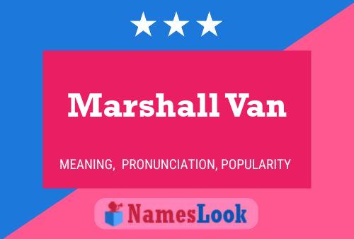 Marshall Van 名字海报