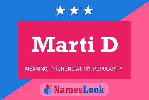 Marti D 名字海报