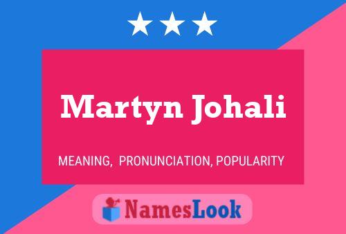 Martyn Johali 名字海报