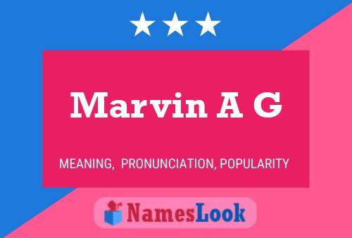 Marvin A G 名字海报