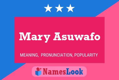 Mary Asuwafo 名字海报