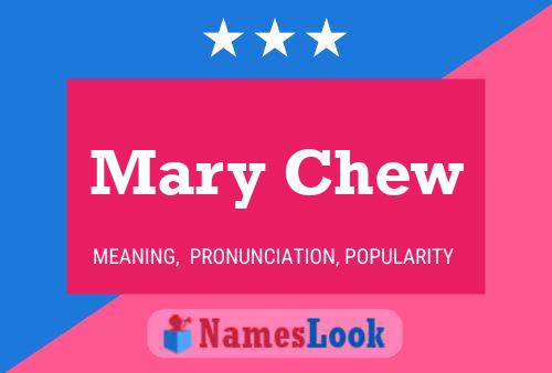 Mary Chew 名字海报