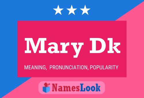 Mary Dk 名字海报