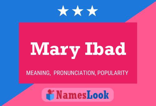 Mary Ibad 名字海报