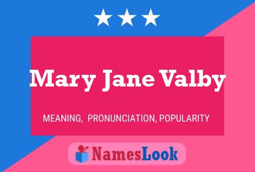 Mary Jane Valby 名字海报