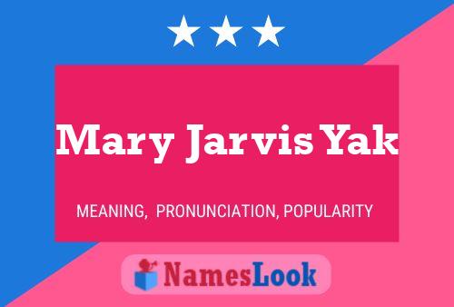 Mary Jarvis Yak 名字海报