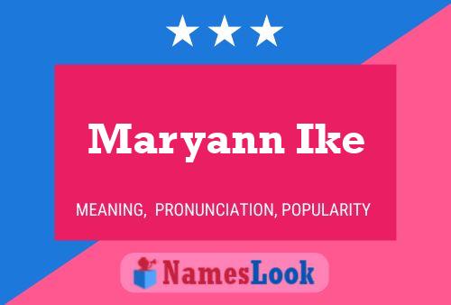 Maryann Ike 名字海报