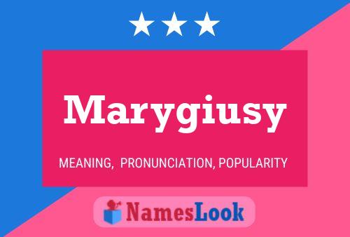 Marygiusy 名字海报