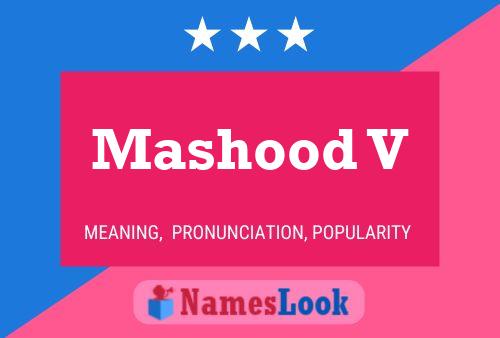 Mashood V 名字海报