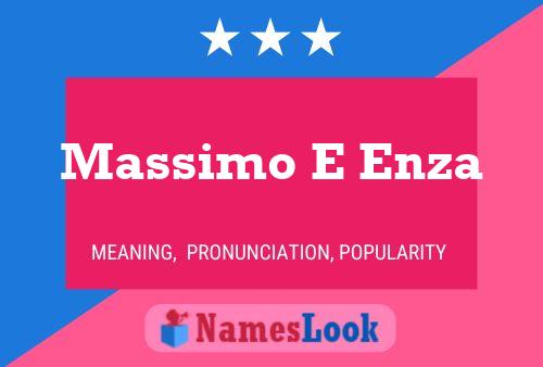 Massimo E Enza 名字海报