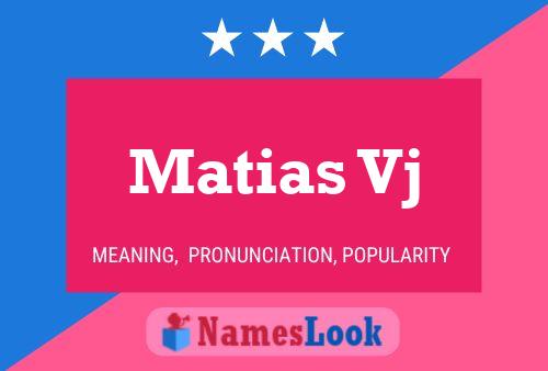 Matias Vj 名字海报