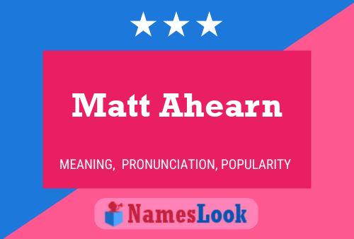 Matt Ahearn 名字海报