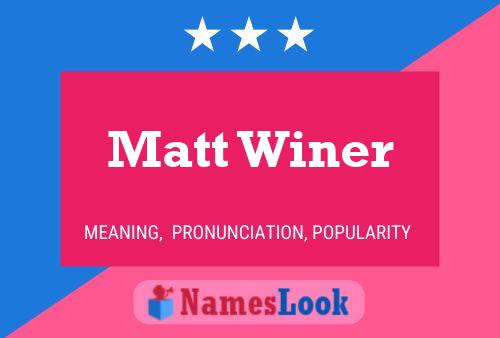 Matt Winer 名字海报