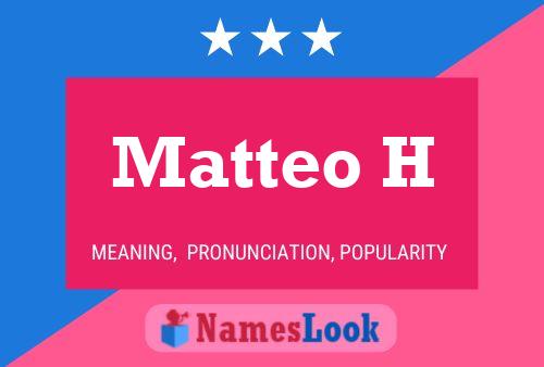 Matteo H 名字海报