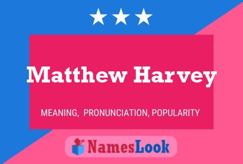 Matthew Harvey 名字海报