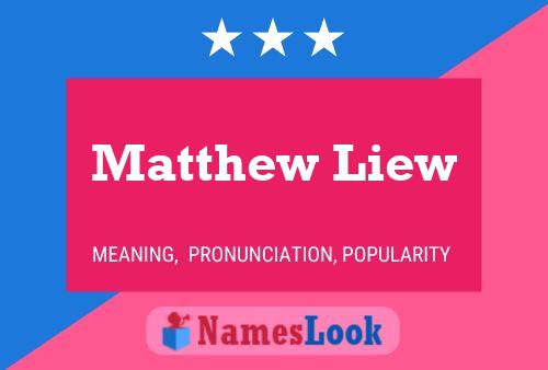 Matthew Liew 名字海报