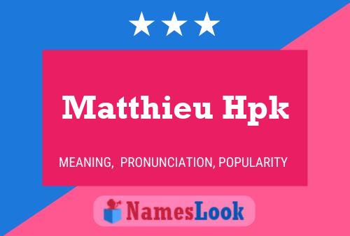 Matthieu Hpk 名字海报