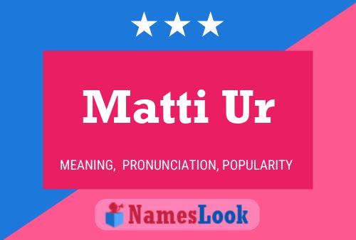 Matti Ur 名字海报