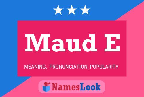 Maud E 名字海报