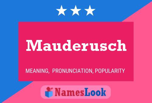 Mauderusch 名字海报