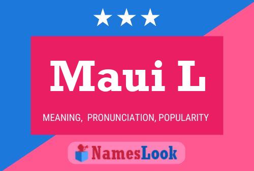 Maui L 名字海报