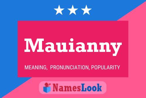 Mauianny 名字海报