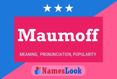 Maumoff 名字海报