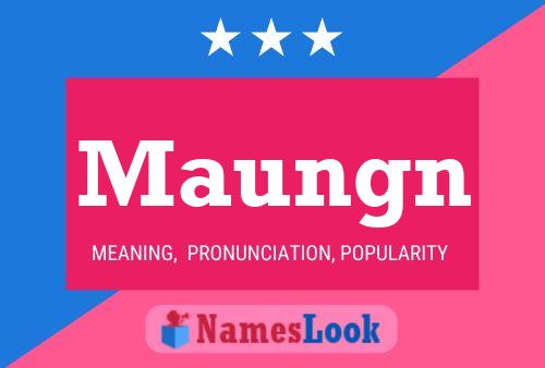 Maungn 名字海报