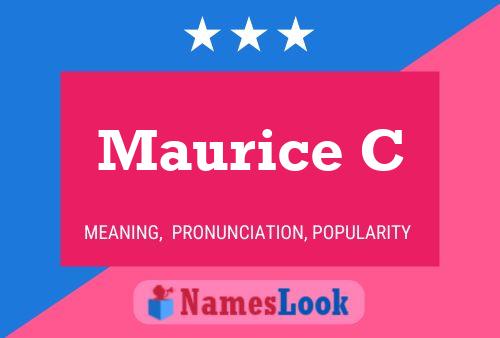 Maurice C 名字海报