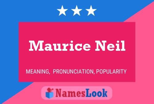 Maurice Neil 名字海报