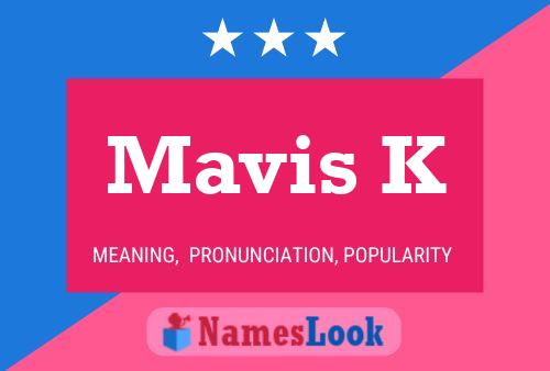 Mavis K 名字海报