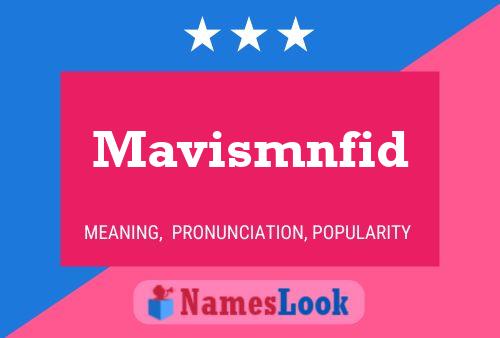 Mavismnfid 名字海报