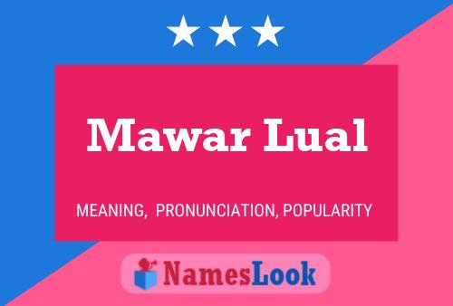 Mawar Lual 名字海报