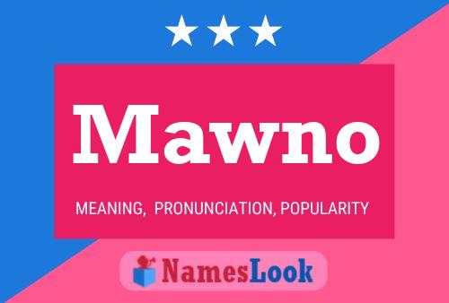 Mawno 名字海报