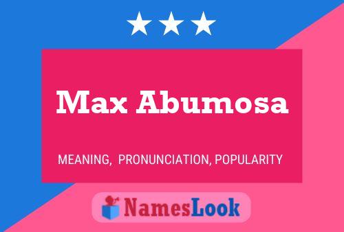 Max Abumosa 名字海报