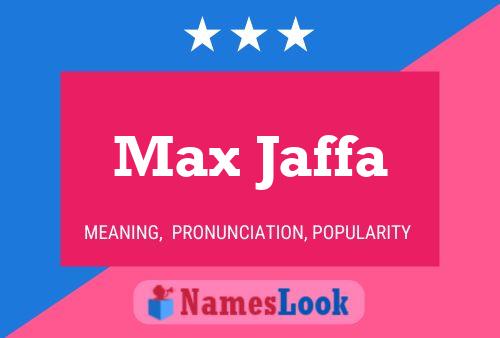 Max Jaffa 名字海报