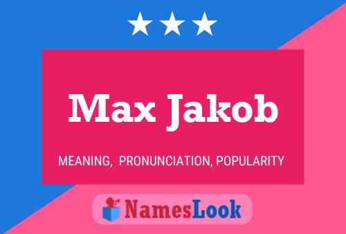 Max Jakob 名字海报