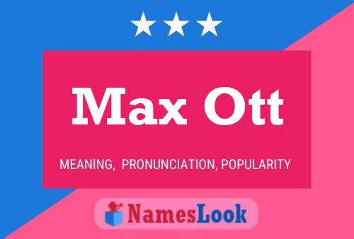 Max Ott 名字海报