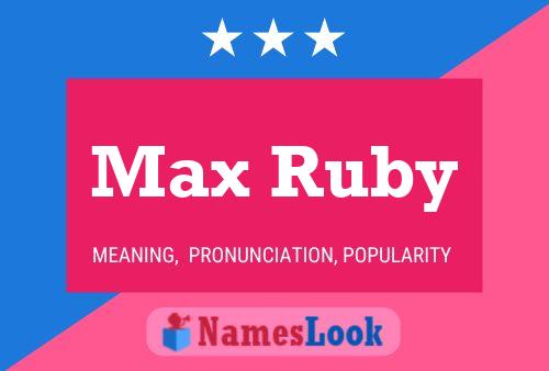 Max Ruby 名字海报